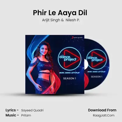 Phir Le Aaya Dil (Contemporary Remix) MP3 Song by Arijit Singh Cover