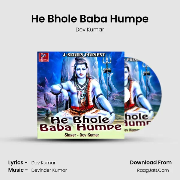 He Bhole Baba Humpe - Dev Kumar