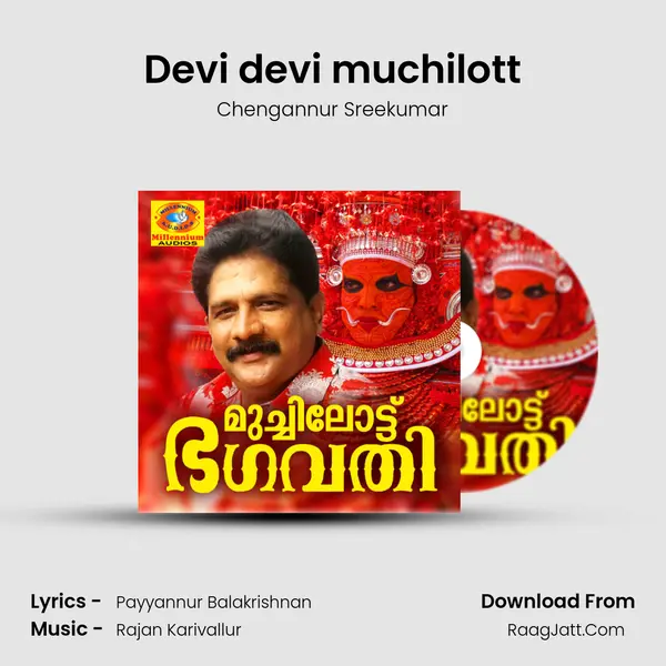 Devi devi muchilott MP3 Song by Chengannur Sreekumar Cover