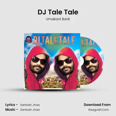 DJ Tale Tale - Umakant Barik