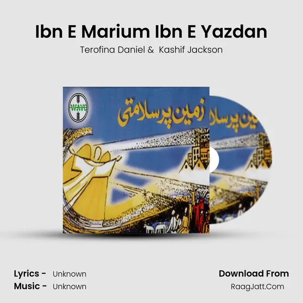 Ibn E Marium Ibn E Yazdan MP3 Song by Terofina Daniel Cover