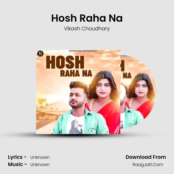 Hosh Raha Na - Vikash Choudhary
