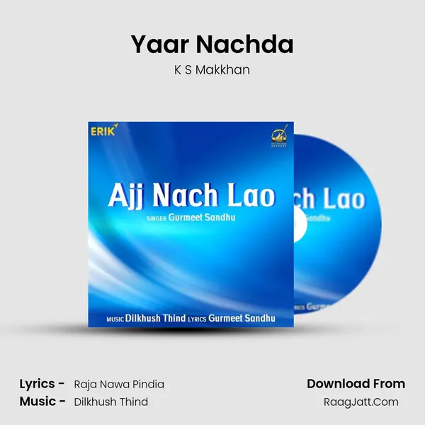 Yaar Nachda MP3 Song by K S Makkhan Cover