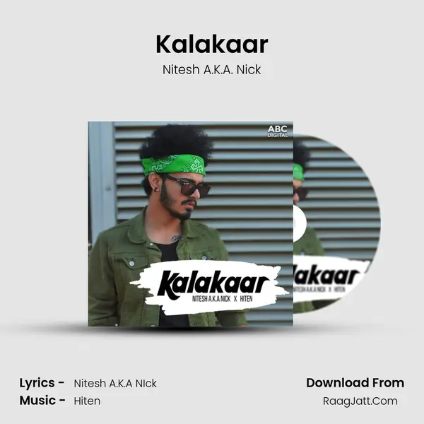 Kalakaar MP3 Song by Nitesh A.K.A. Nick Cover