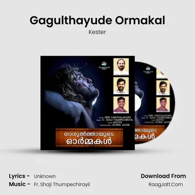 Gagulthayude Ormakal - Single - Kester