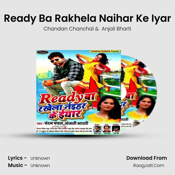 Ready Ba Rakhela Naihar Ke Iyar - Single - Chandan Chanchal