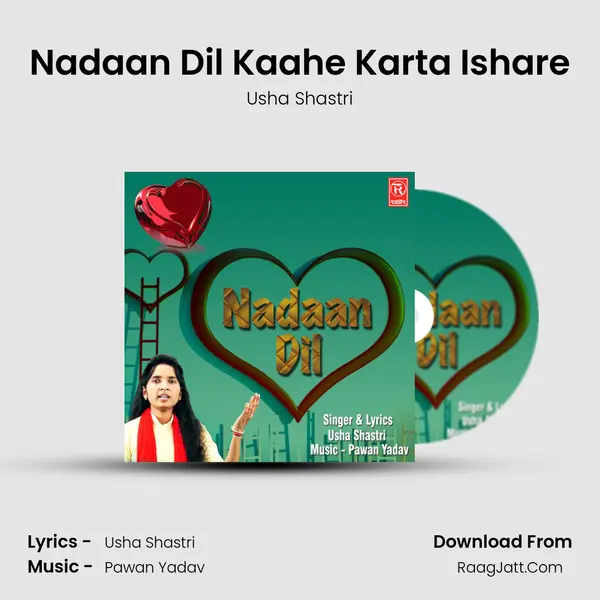 Nadaan Dil Kaahe Karta Ishare MP3 Song by Usha Shastri Cover