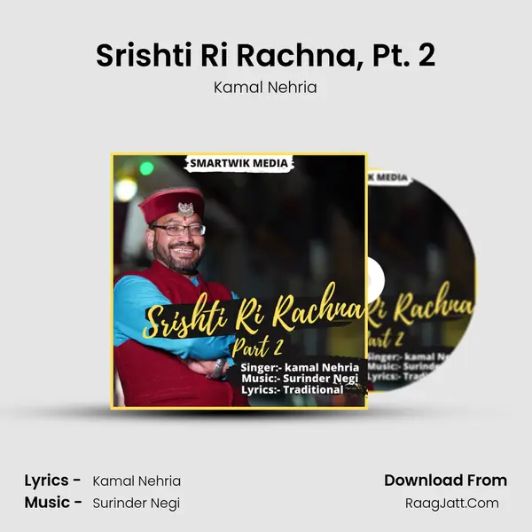 Srishti Ri Rachna, Pt. 2 MP3 Song by Kamal Nehria Cover