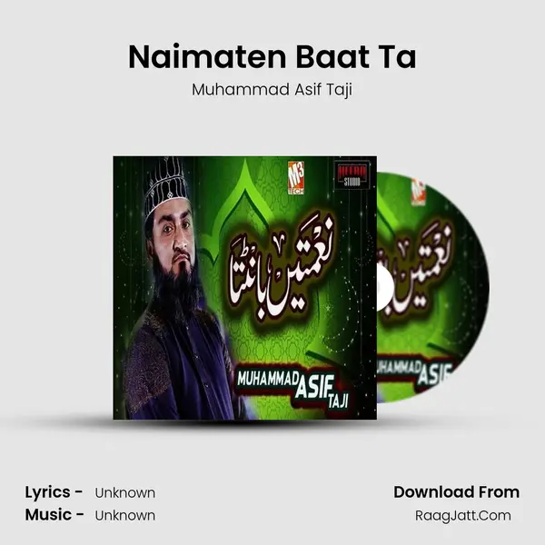 Naimaten Baat Ta MP3 Song by Muhammad Asif Taji Cover