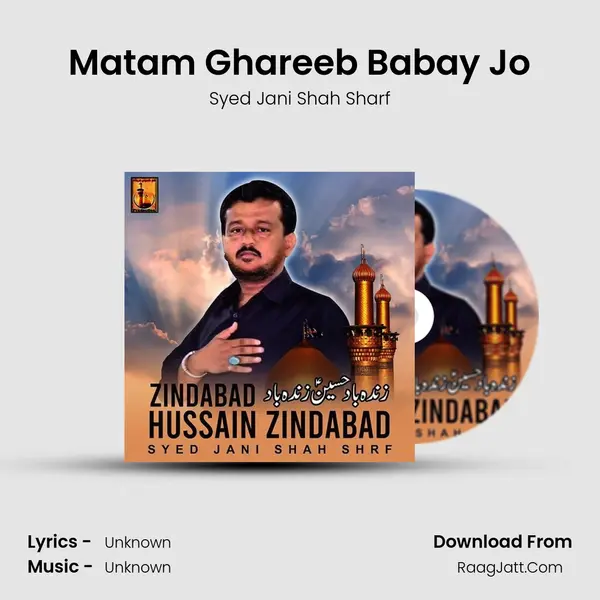 Matam Ghareeb Babay Jo MP3 Song by Syed Jani Shah Sharf Cover