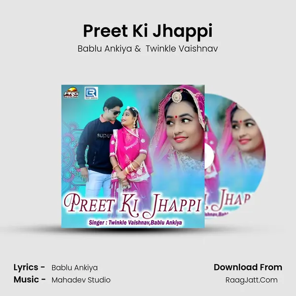 Preet Ki Jhappi - Bablu Ankiya