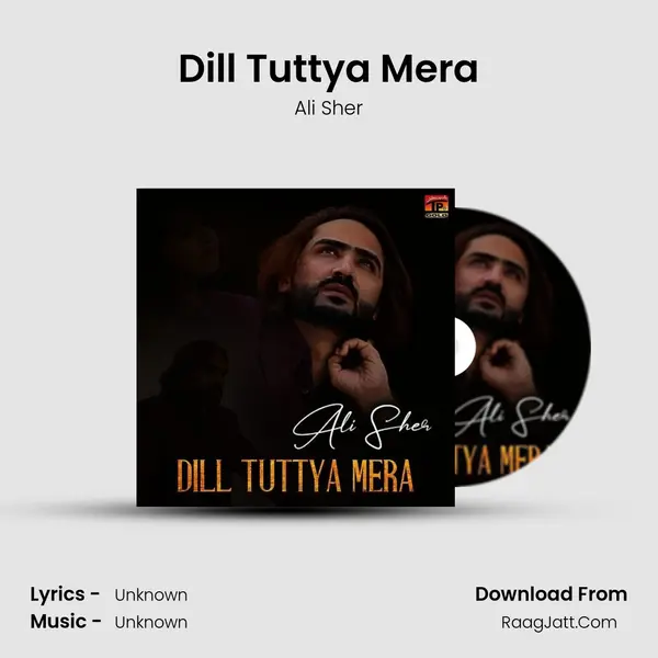 Dill Tuttya Mera MP3 Song by Ali Sher Cover
