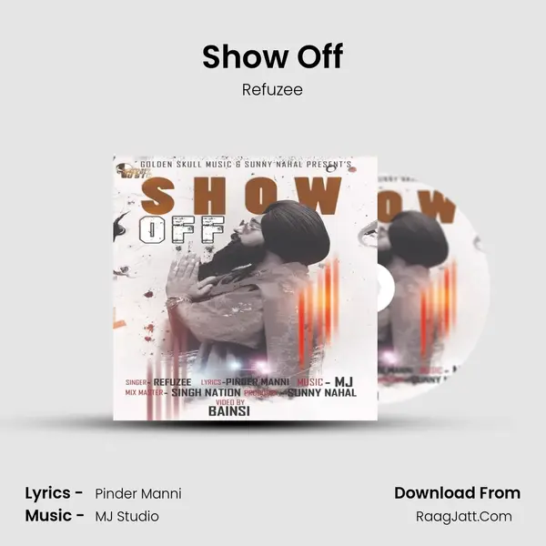Show Off MP3 Song by Refuzee Cover