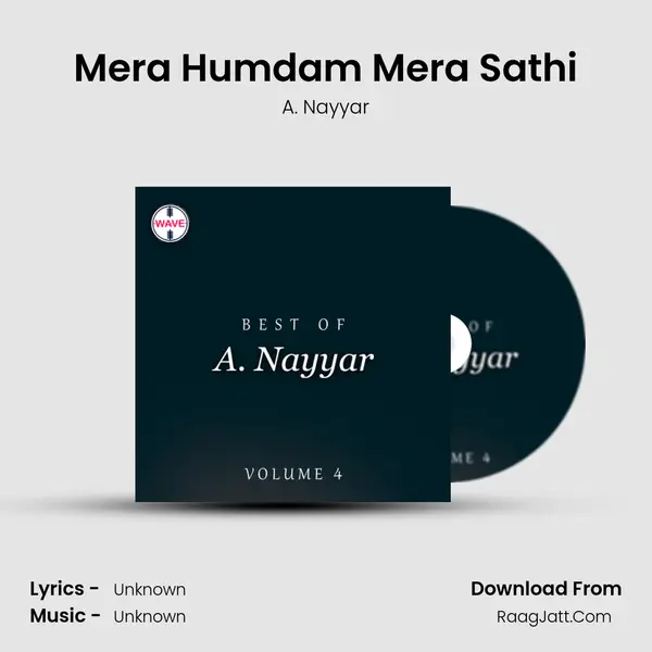 Mera Humdam Mera Sathi MP3 Song by A. Nayyar Cover