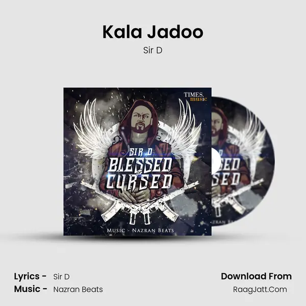 Kala Jadoo MP3 Song by Sir D Cover
