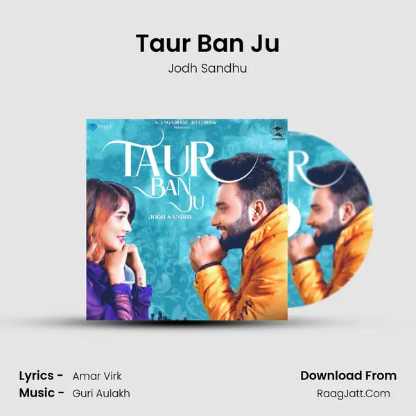 Taur Ban Ju MP3 Song by Jodh Sandhu Cover