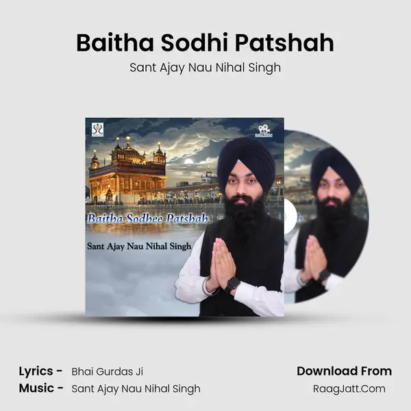Baitha Sodhi Patshah MP3 Song by Sant Ajay Nau Nihal Singh Cover