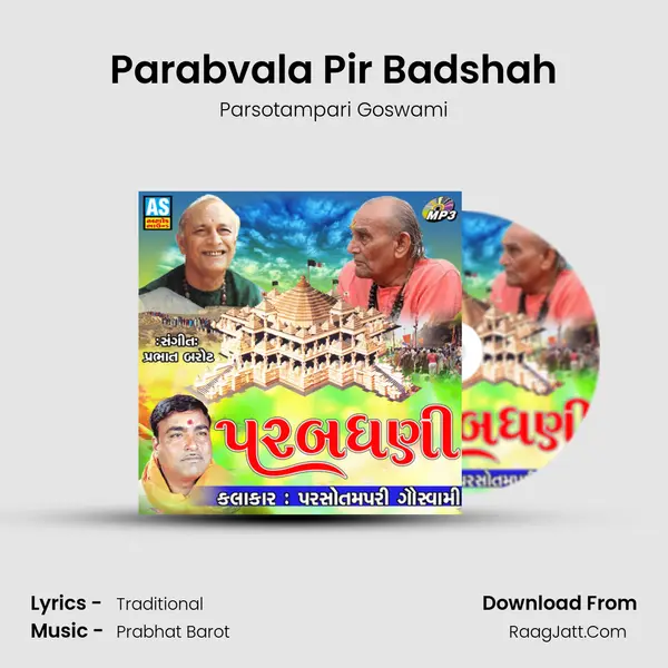 Parabvala Pir Badshah MP3 Song by Parsotampari Goswami Cover