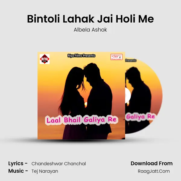 Bintoli Lahak Jai Holi Me MP3 Song by Albela Ashok Cover