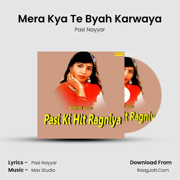Mera Kya Te Byah Karwaya MP3 Song by Pasi Nayyar Cover