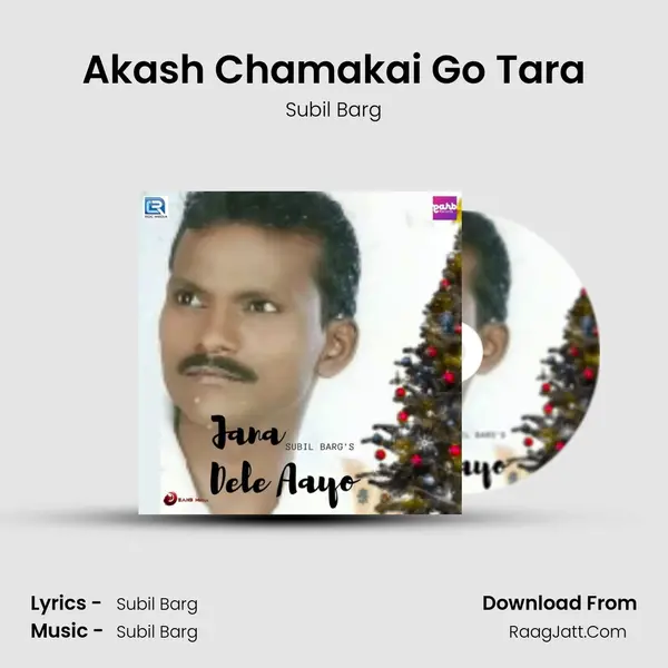 Akash Chamakai Go Tara MP3 Song by Subil Barg Cover