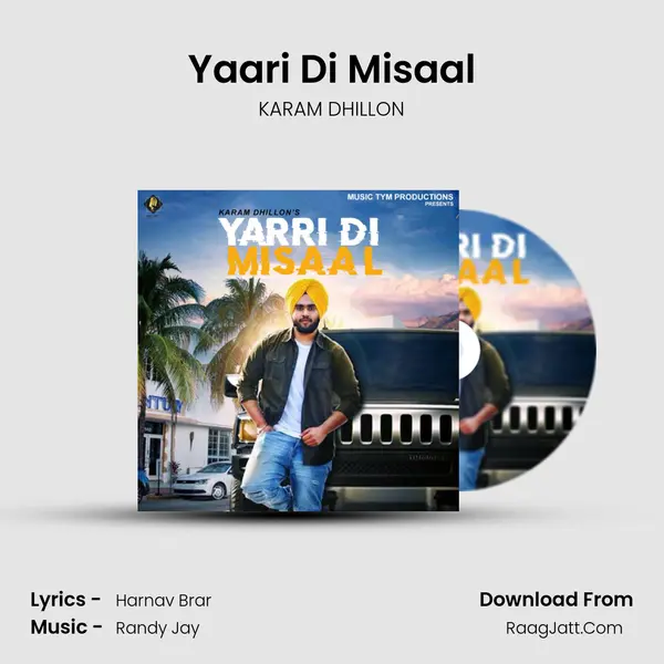 Yaari Di Misaal - KARAM DHILLON