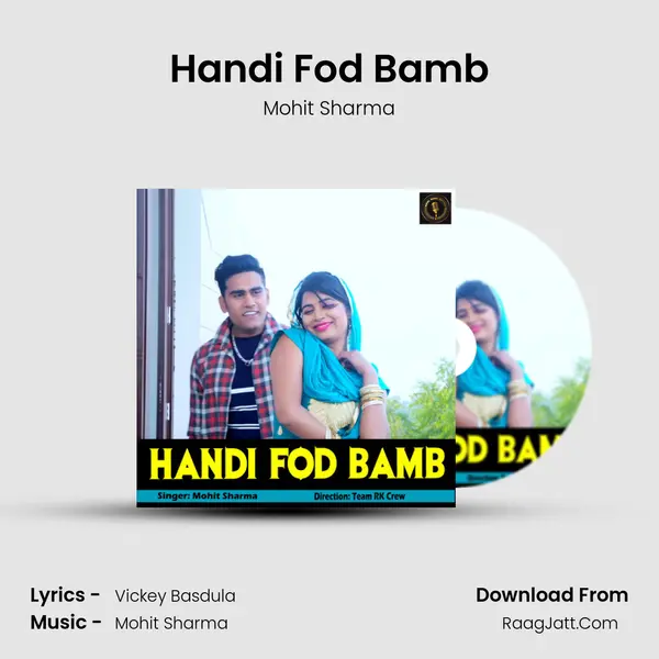 Handi Fod Bamb - Mohit Sharma