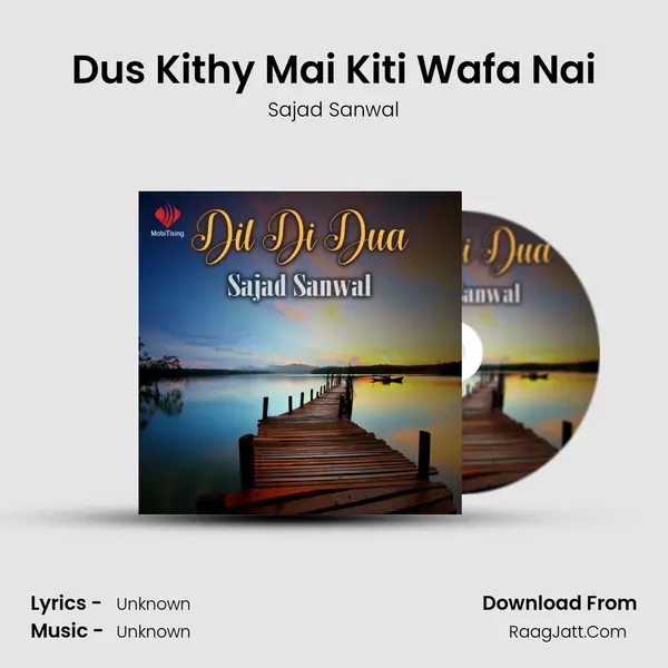 Dus Kithy Mai Kiti Wafa Nai mp3 song