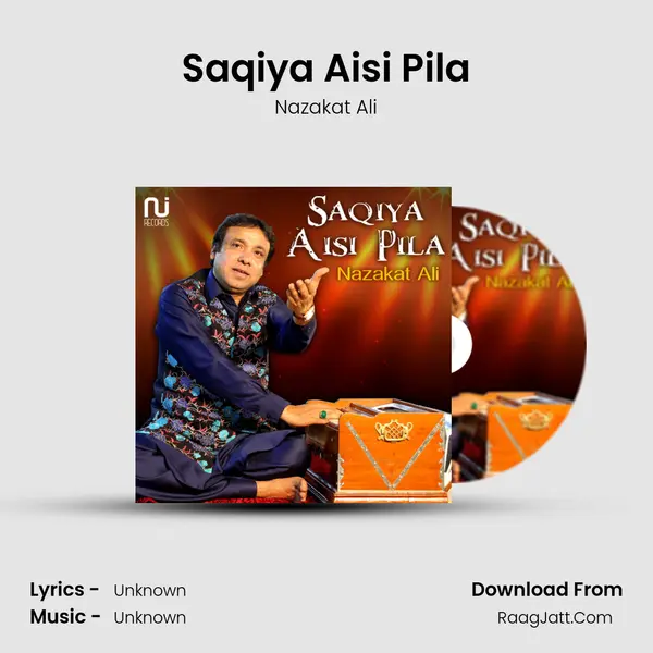 Saqiya Aisi Pila - Single - Nazakat Ali