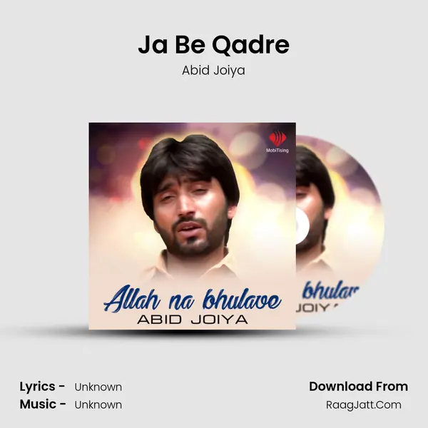 Ja Be Qadre MP3 Song by Abid Joiya Cover
