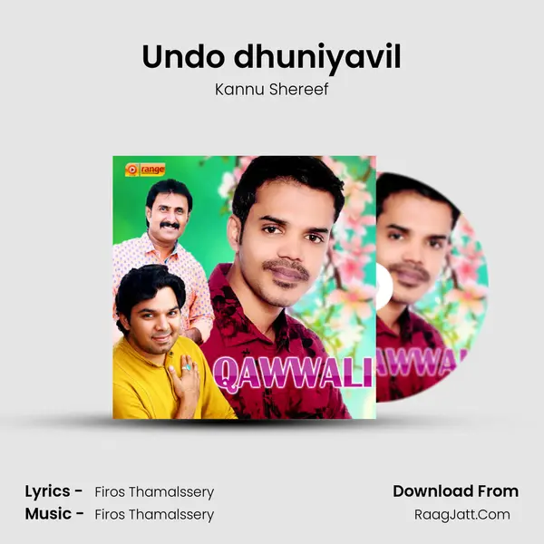 Undo dhuniyavil MP3 Song by Kannu Shereef Cover