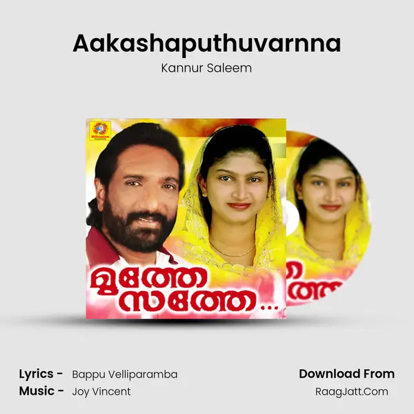 Aakashaputhuvarnna MP3 Song by Kannur Saleem Cover