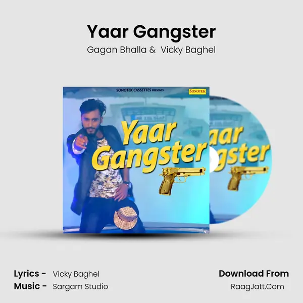 Yaar Gangster - Gagan Bhalla