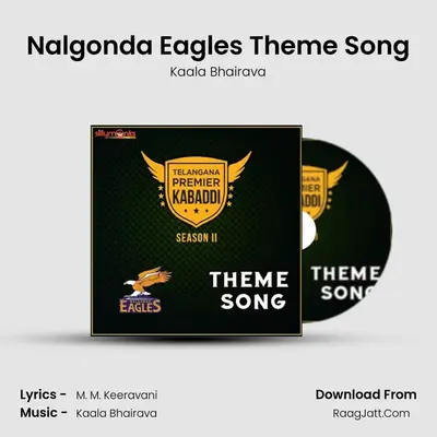 Nalgonda Eagles Theme Song - Kaala Bhairava