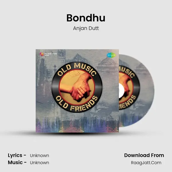 Bondhu MP3 Song by Anjan Dutt Cover