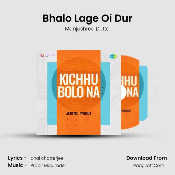 Bhalo Lage Oi Dur MP3 Song by Manjushree Dutta Cover