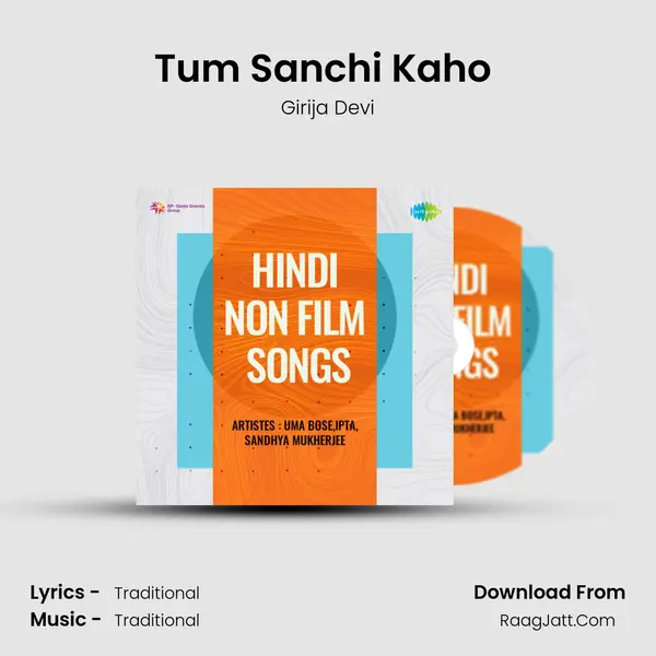 Tum Sanchi Kaho (Dadra) MP3 Song by Girija Devi Cover
