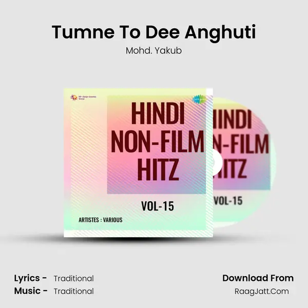 Tumne To Dee Anghuti MP3 Song by Mohd. Yakub Cover