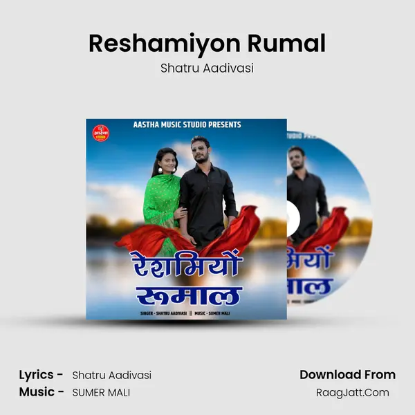 Reshamiyon Rumal - Shatru Aadivasi