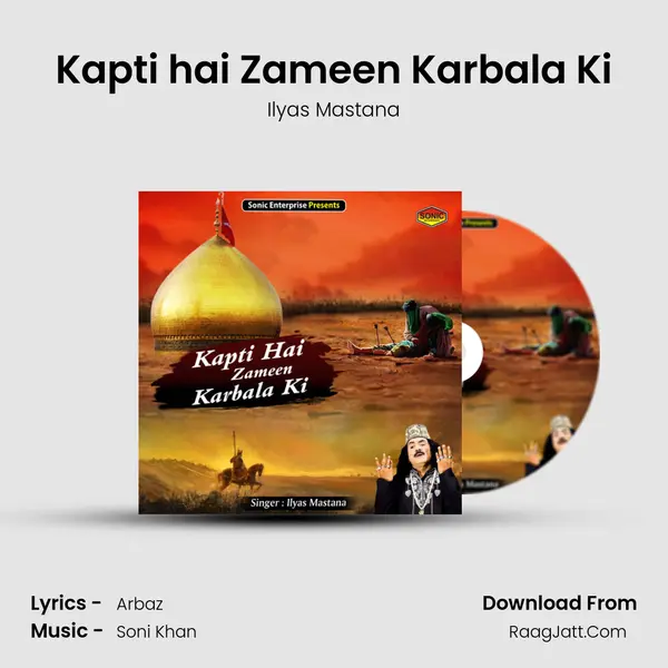 Kapti hai Zameen Karbala Ki mp3 song