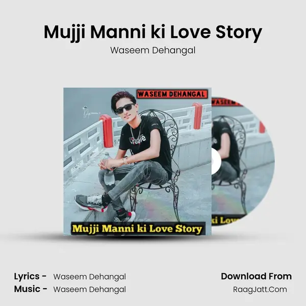 Mujji Manni ki Love Story - Waseem Dehangal