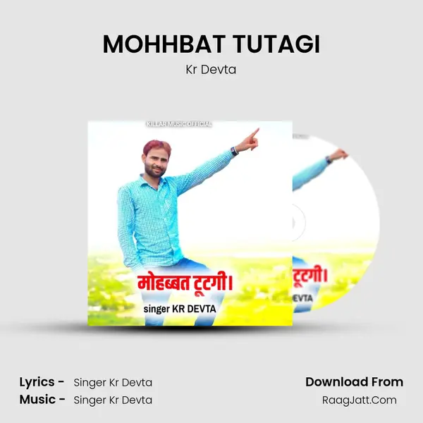 MOHHBAT TUTAGI - Kr Devta
