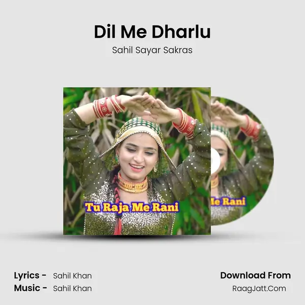 Dil Me Dharlu MP3 Song by Sahil Sayar Sakras Cover
