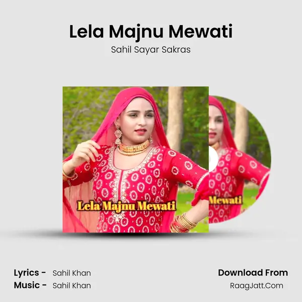 Lela Majnu Mewati MP3 Song by Sahil Sayar Sakras Cover