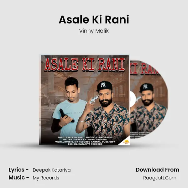 Asale Ki Rani - Vinny Malik
