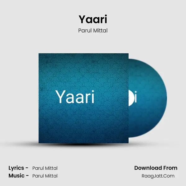 Yaari - Parul Mittal