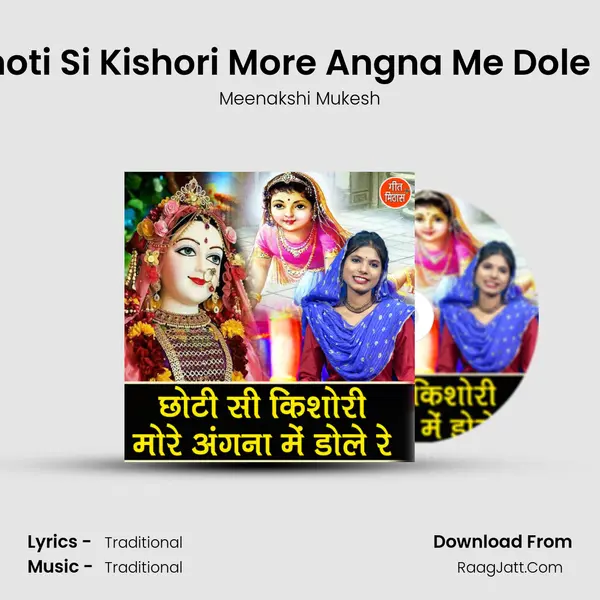 Choti Si Kishori More Angna Me Dole Re mp3 song