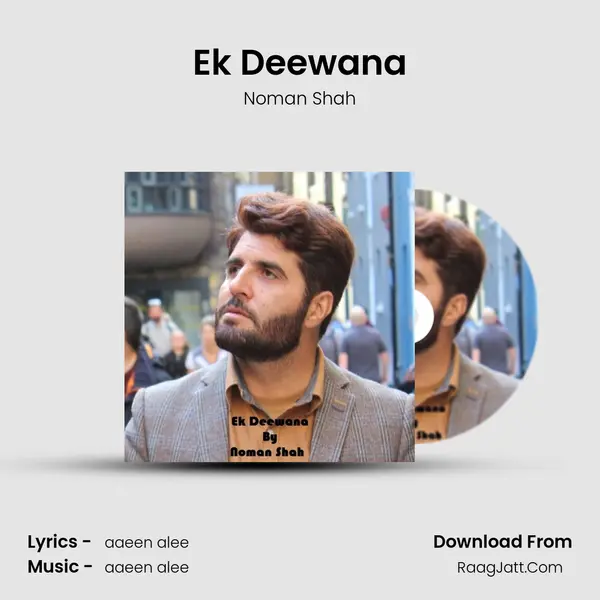 Ek Deewana - Noman Shah