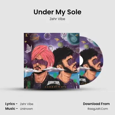 Under My Sole MP3 Song by Zehr Vibe Cover