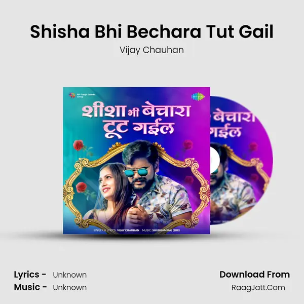 Shisha Bhi Bechara Tut Gail Cover